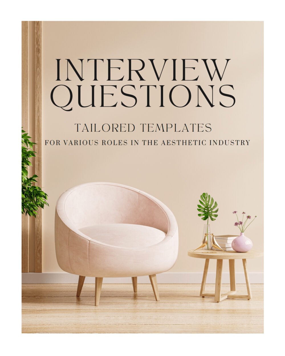 Tailored Interview Templates